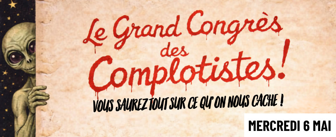 Le grand congr&egrave;s des complotistes